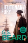 Lieutenant Fury : a brilliantly engaging and rip-roaring naval adventure set during the French Revolutionary Wars that will keep you hooked! - eBook