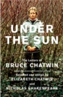 Under The Sun : The Letters of Bruce Chatwin - eBook