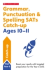 Grammar, Punctuation & Spelling SATs Catch-up Ages 10-11 - Book