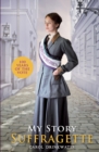 My Story: Suffragette (centenary edition) - Book