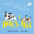 A Dog's Tale: Life Lessons for a Pup - Book