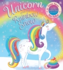 Unicorn and the Rainbow Snow: a super sparkly rainbow poop adventure (PB - Book