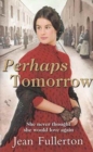 PERHAPS TOMORROW - Book