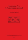 Mycenaean Art: A Psychological Approach - Book