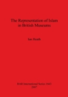 The Representation of Islam in British Museums - Book