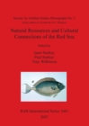 Natural Resources and Cultural Connections of the Red Sea - Book