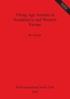Viking Age Amulets in Scandinavia and Western Europe - Book