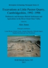 Excavations at Little Paxton Quarry, Cambridgeshire, 1992-1998 : Prehistoric and Romano-British Settlement and Agriculture in the River Great Ouse Valley - Book