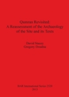 Qumran Revisited: A Reassessment of the Archaeology of the Site and its Texts - Book