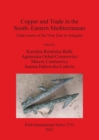 Copper and Trade in the South-Eastern Mediterranean : Trade routes of the Near East in Antiquity - Book
