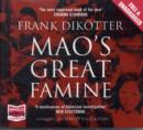 Mao's Great Famine : The History of China's Most Devastating Catastrophe 1958-62 - Book