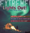 Extreme Science: Lights Out! : Living in 24 Hour Darkness - Book