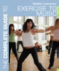 The Complete Guide to Exercise to Music - Book