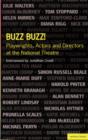 Buzz Buzz! Playwrights, Actors and Directors at the National Theatre - Book