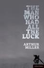 The "Man Who Had All the Luck" - Book
