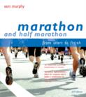 Marathon and Half Marathon : From Start to Finish - Book