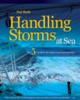 Handling Storms at Sea : The Five Secrets of Heavy Weather Sailing - Book