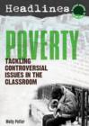Headlines: Poverty : Teaching Controversial Issues - Book