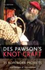 Des Pawson's Knot Craft : 35 Ropework Projects - Book