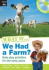 What If We Had a Farm? : Book and CD-ROM - Book