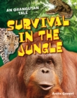 Survival in the Jungle : Age 6-7, above average readers - Book