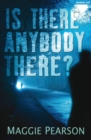 Is There Anybody There? - Book