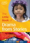 The Little Book of Drama from Stories : Little Books with Big Ideas (77) - Book