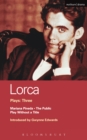 Lorca Plays: 3 : The Public; Play without a Title; Mariana Pineda - eBook