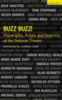Buzz Buzz! Playwrights, Actors and Directors at the National Theatre - eBook