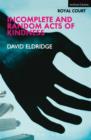 Incomplete and Random Acts of Kindness - eBook