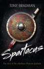 Spartacus : The Story of the Rebellious Thracian Gladiator - eBook