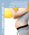 The Complete Guide to Pregnancy and Fitness - Book