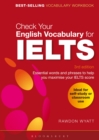 Check Your English Vocabulary for IELTS : Essential Words and Phrases to Help You Maximise Your IELTS Score - Book