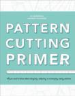 Pattern Cutting Primer - Book