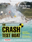 Crash Test Boat : How Yachting Monthly Took a 40ft Boat Through 8 Disaster Scenarios - Book