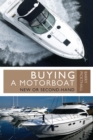 Buying a Motorboat : New or Second-Hand - eBook