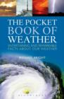 The Pocket Book of Weather : Entertaining and Remarkable Facts About Our Weather - Book