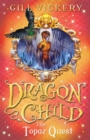 The Topaz Quest : DragonChild book 3 - Book