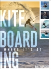 Kiteboarding : Where it's at... - Book