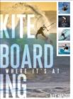 Kiteboarding : Where it's at... - eBook