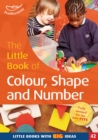 The Little Book of Colour, Shape and Number : Little Books with Big Ideas (42) - Book