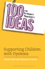 100 Ideas for Primary Teachers: Supporting Children with Dyslexia - Book