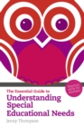 Essential Guide to Understanding Special Educational Needs, The : Practical Skills for Teachers - Book