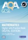 AQA GCSE Mathematics for Higher Sets Practice Book - Book