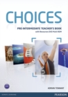 Choices Pre-Intermediate Teacher's Book & Multi-ROM Pack - Book
