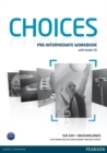 Choices Pre-Intermediate Workbook & Audio CD Pack - Book