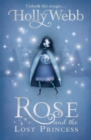 Rose and the Lost Princess : Book 2 - Book