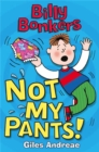Billy Bonkers: Not My Pants! - Book