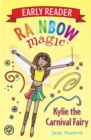 Rainbow Magic Early Reader: Kylie the Carnival Fairy - Book