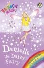 Danielle the Daisy Fairy : The Petal Fairies Book 6 - eBook